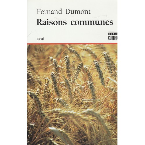 Raisons communes  Fernand Dumont